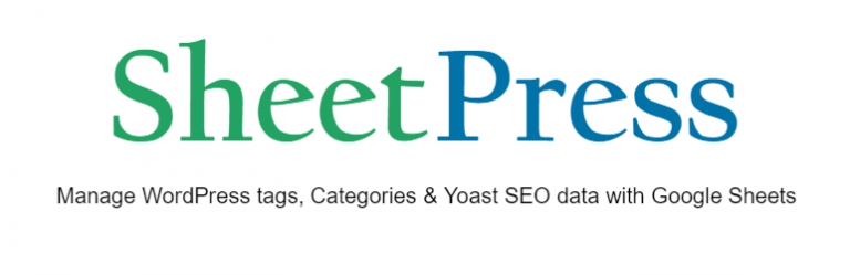SheetPress – Manage WordPress Meta data with Google Sheets