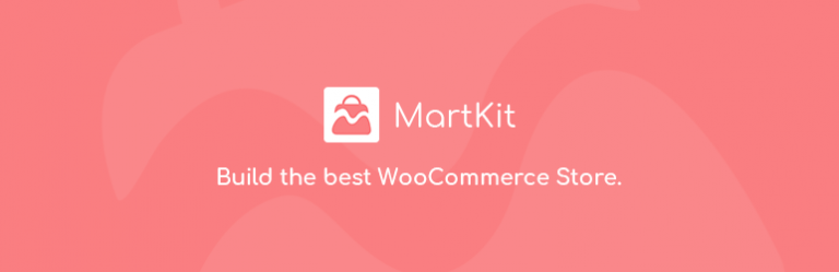 Build the best WooCommerce Store – MartKit