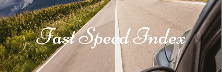 Fast Speed Index