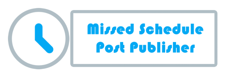 Missed Schedule Post Publisher