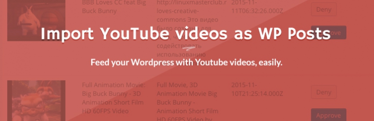 Import YouTube videos as WP Posts