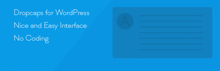 Dropcaps Shortcode and Widget