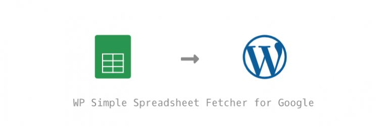WP Simple Spreadsheet Fetcher for Google