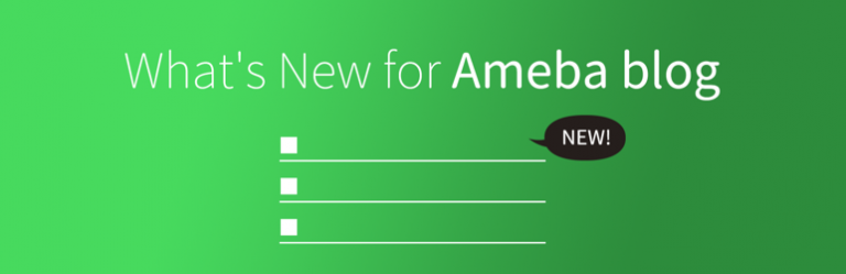 What's New for Ameba blog