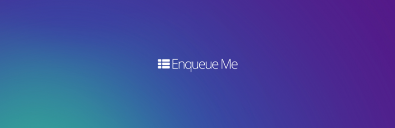 Enqueue Me