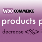 Automatically increase or decrease your store prices for all simple or variable products at once&hellip;