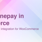 Adds Fonepay as payment gateway in WooCommerce plugin.