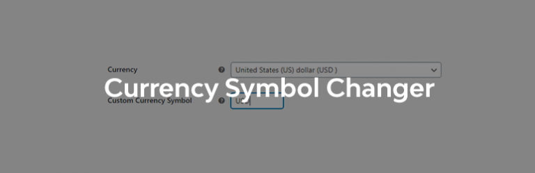Change Currency Symbol for WooCommerce